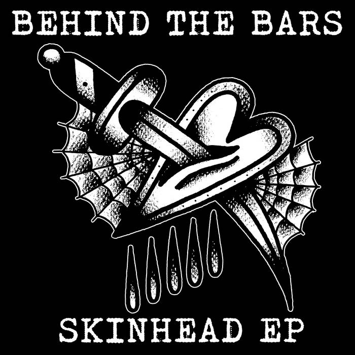 Skinhead EP | Behind The Bars