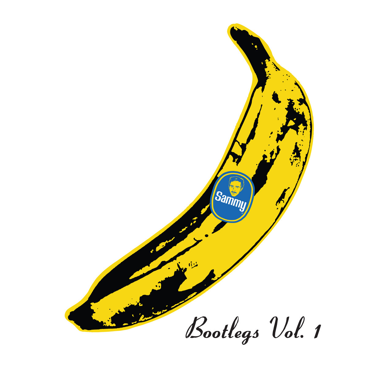 Bootlegs Vol. 1 | Sammy Bananas