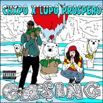 Casing (Feat. CHXPO) (Prod. LUPO) cover art