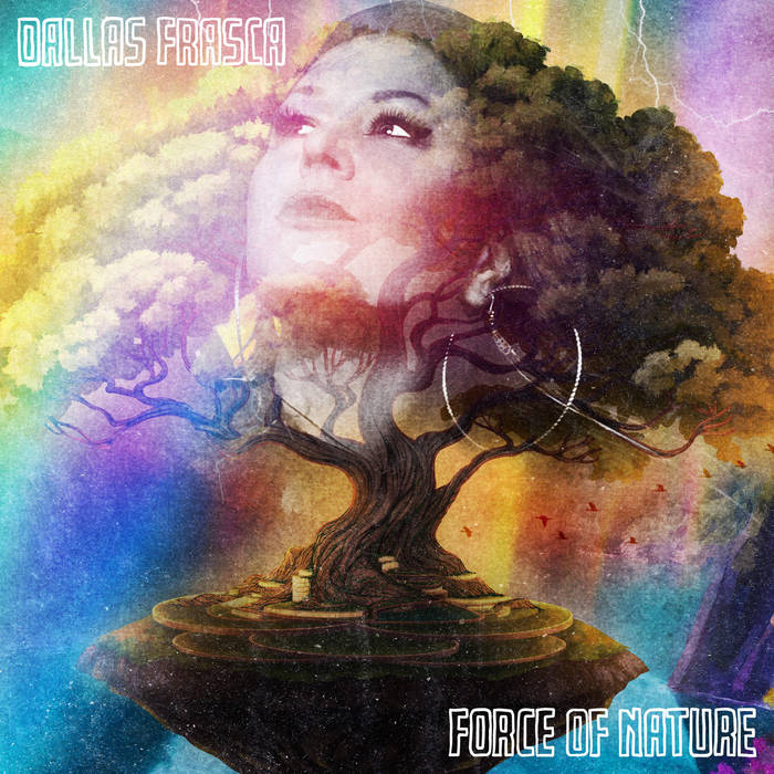 洋楽 FORCE OF NATURE Force Of Nature | Dallas Frasca