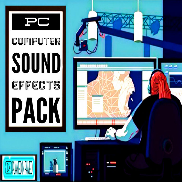 Computer Sound Effects Sample Pack Played N Faved