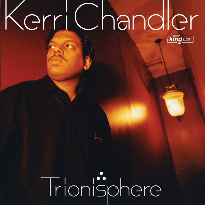 Trionisphere (Bonus Edition) | Kerri Chandler