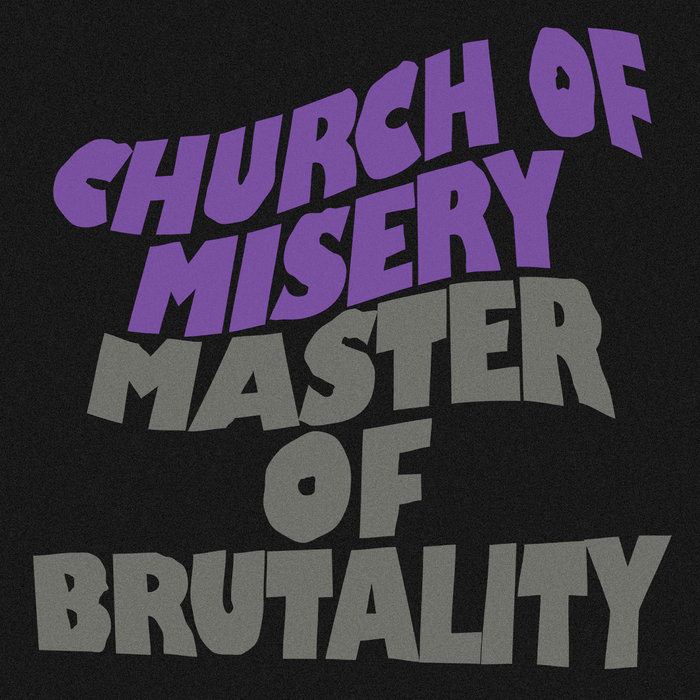 Master of Brutality | Church Of Misery