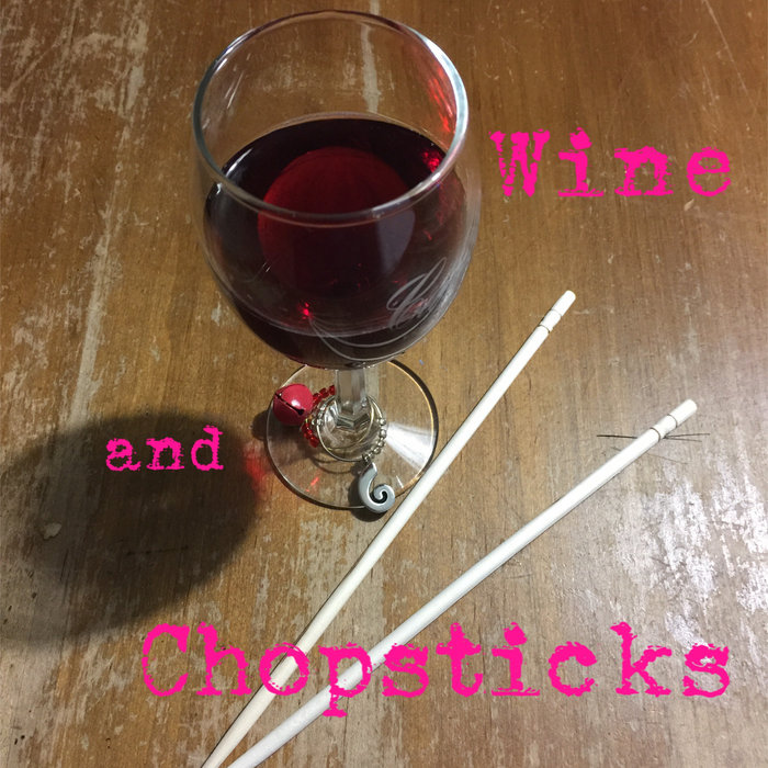 Wine and Chopsticks Eric Scott Barnes