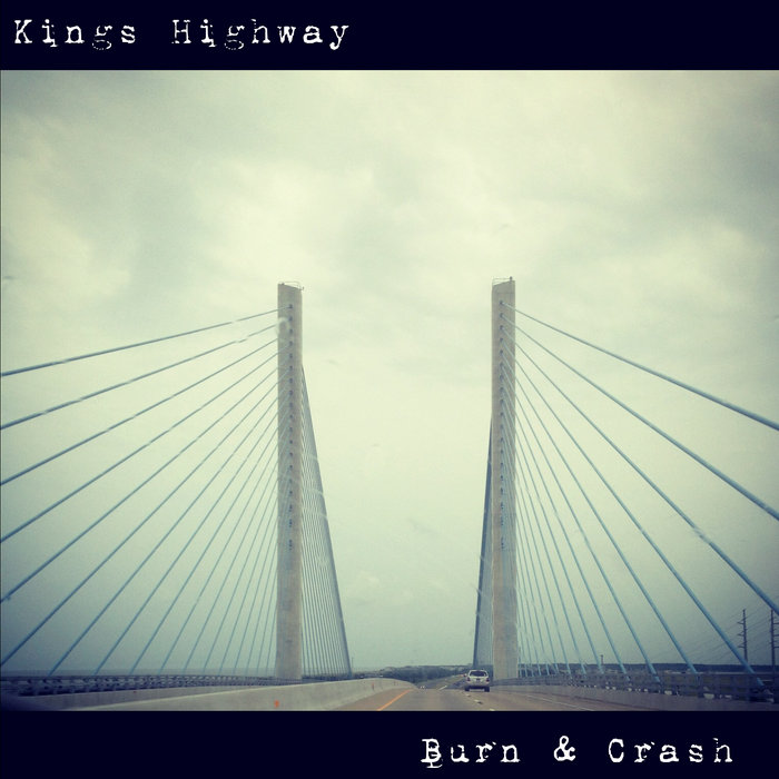 Burn & Crash Kings Highway