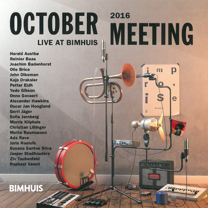 October Meeting 2016 live at BIMHUIS | BIMHUIS Records