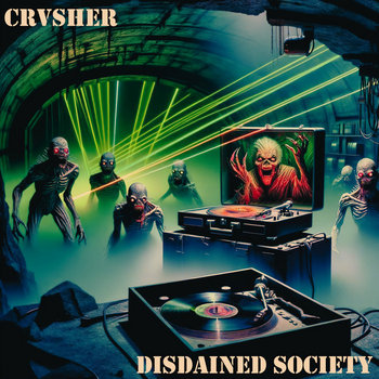 CRVSHER - DISDAINED SOCIETY [ASLM044] | Asylum