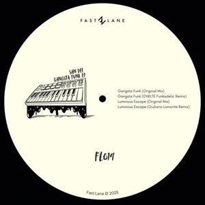 FL019 Gangsta Funk EP remixes by Giuliano Lomonte & CHKLTESan Dee cover