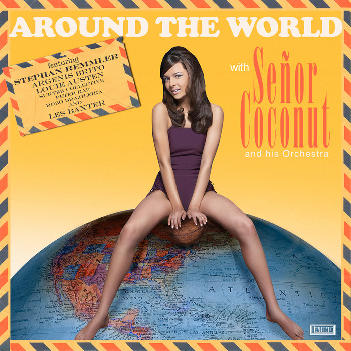 Around The World | Señor Coconut | NN