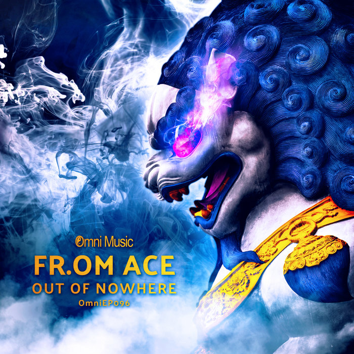 Out of Nowhere | Fr.om & Ace | Omni Music