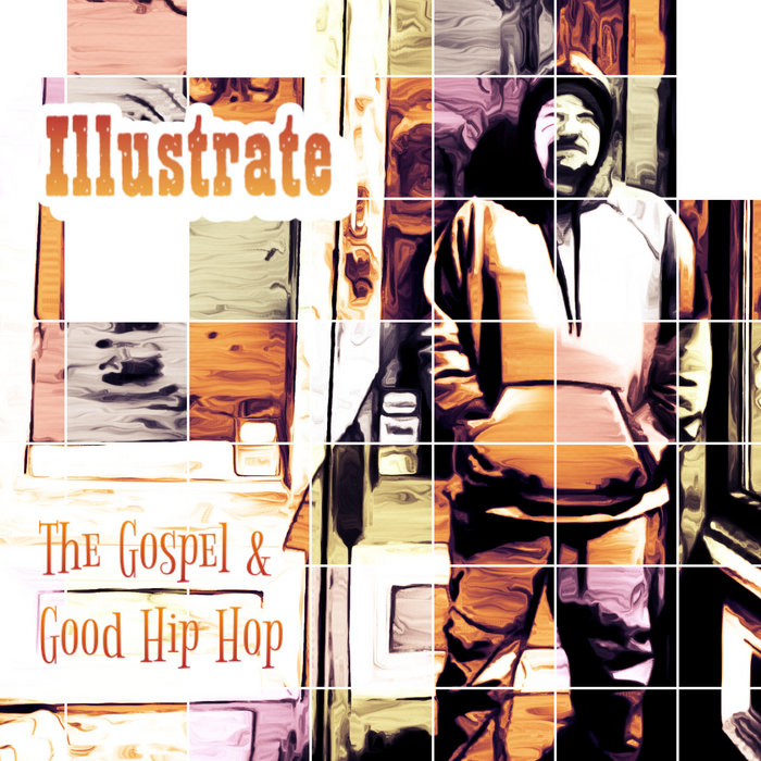 The Gospel and Good Hip Hop Illustrate