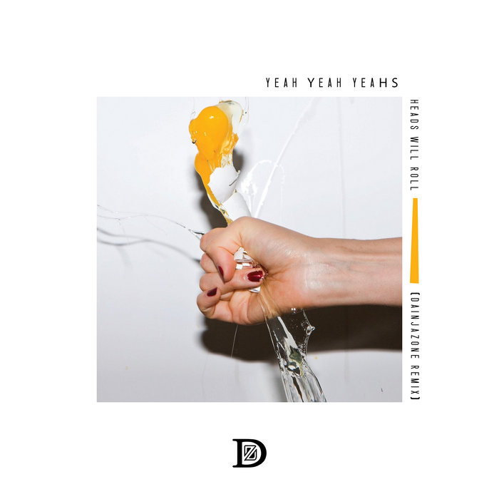 Heads Will Roll Dainjazone Remix Yeah Yeah Yeahs, Atrak Dainjazone