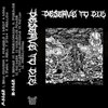 Deserve To Die - S/T