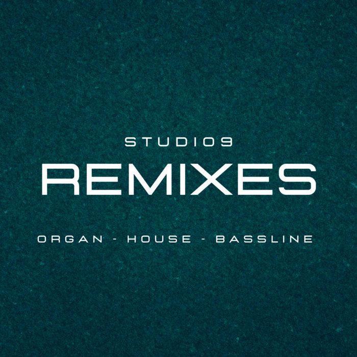 Studio9 - REMIXES [FULL TRACKS] | Studio9