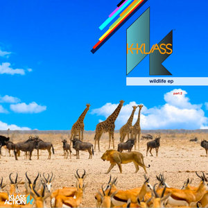 K-Klass - Wildlife EP, Vol. 2K-Klass, Klass Action cover