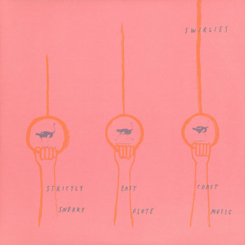 洋楽 Swirlies/Strictly East Flute Coast Music a0439399310_2.jpg