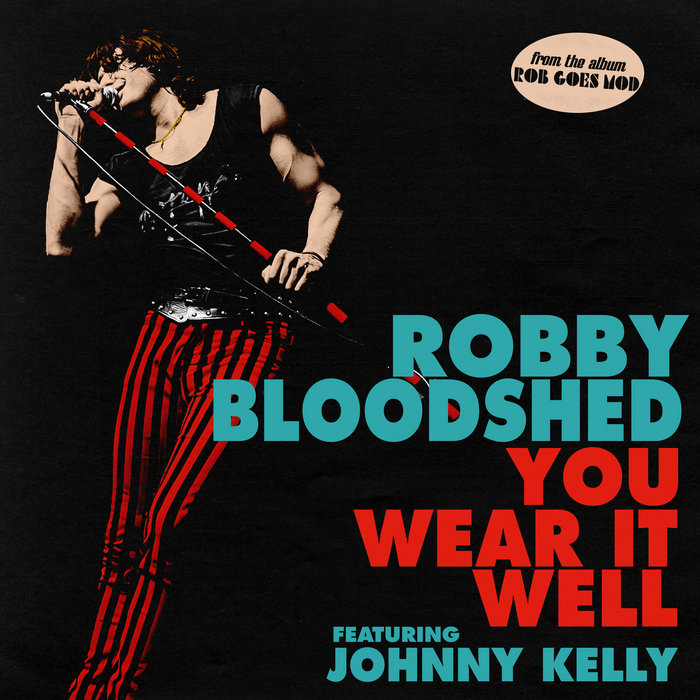 Pochette de You Wear It Well (feat. Johnny Kelly) par Robby Bloodshed