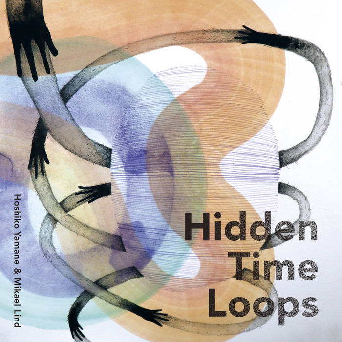 Hidden Time Loops | Hoshiko Yamane and Mikael Lind | Hoshiko Yamane