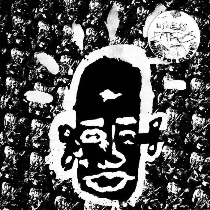 USELESS EATERS - MUSIC FOR CLOUT
