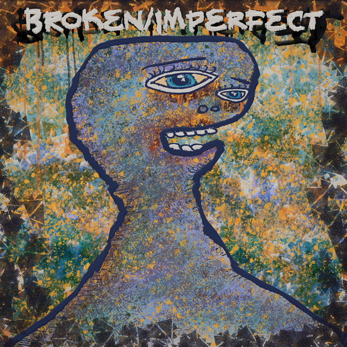 Broken/Imperfect, by C.Circo
