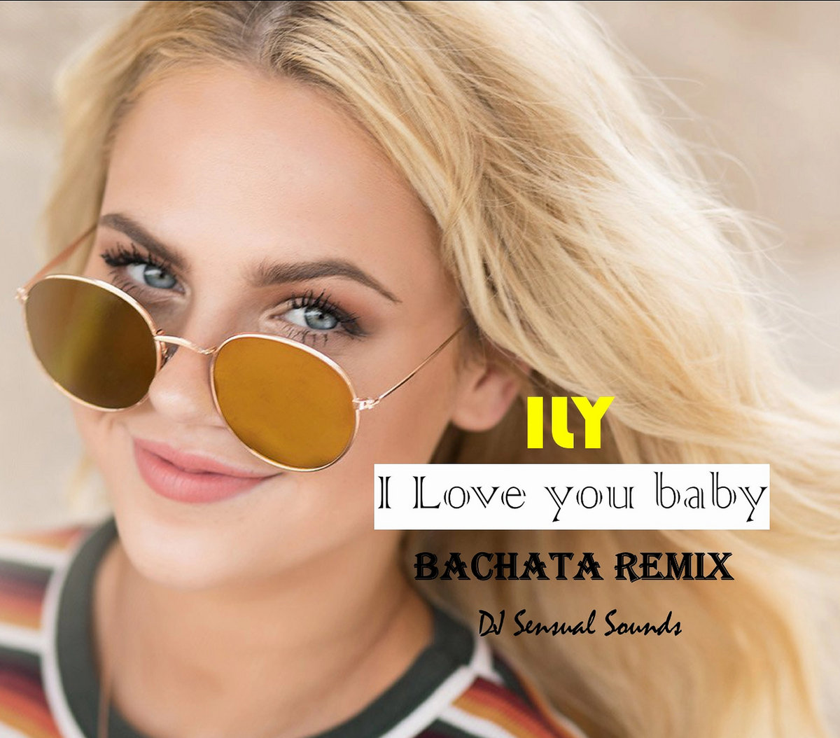 I Love You Baby Remix I Love You Baby Remix
