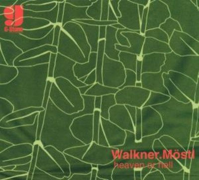 洋楽 Walkner. Mostl / heaven or hell Heaven or Hell | Walkner.Moestl | Karl Moestl