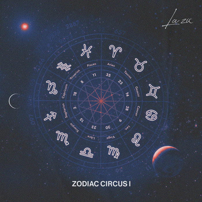 Various Artists - ZODIAC CIRCUS l [LAZIC008] | La Zic Records