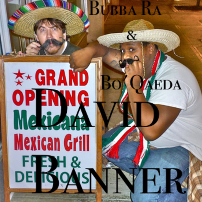 David Banner 7" Bubba Ra & Bo'Qaeda