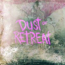 The Making Of "The Dust Of Retreat" cover art