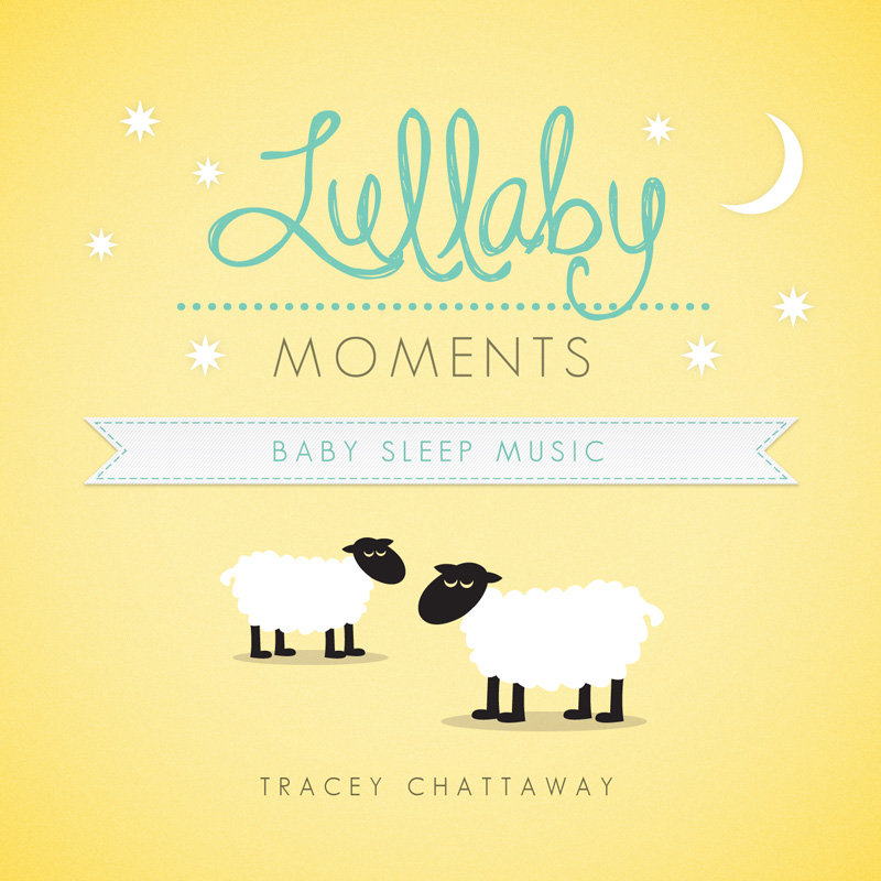 Lullaby Moments - Baby Sleep Music | Tracey Chattaway