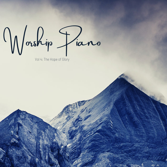 Worship Piano Volume 4 The Hope of Glory Emmanuel Songsore