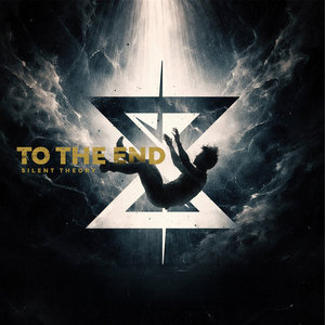 Silent Theory — To The End