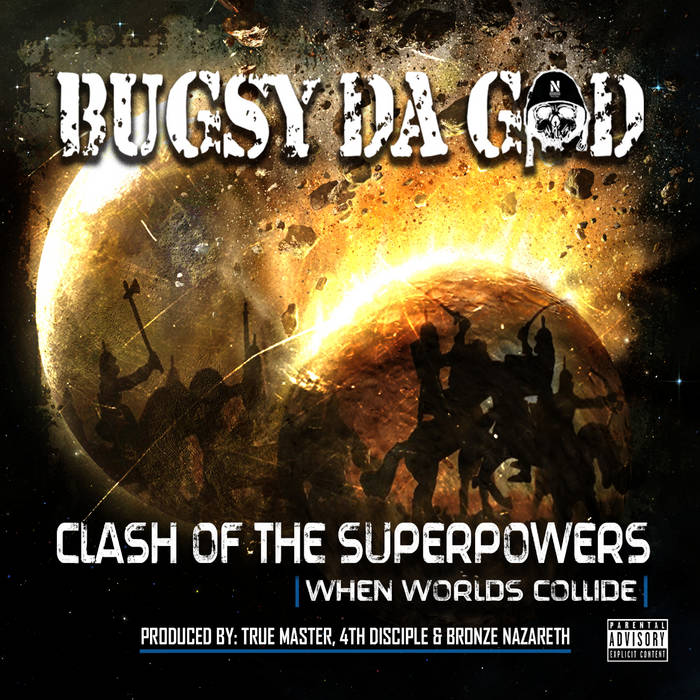 CLASH OF THE SUPERPOWERS (When Worlds Collide) | Bugsy Da God