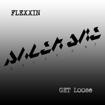 Flexxin & Get Loose cover art