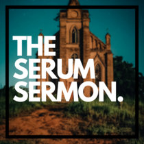 THE SERUM SERMON cover art
