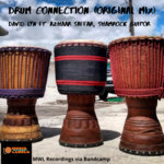 David Lyn - Drum Connection (Original Mix) - David Lyn Ft. Azhaar Saffar, Shamrock Guitor