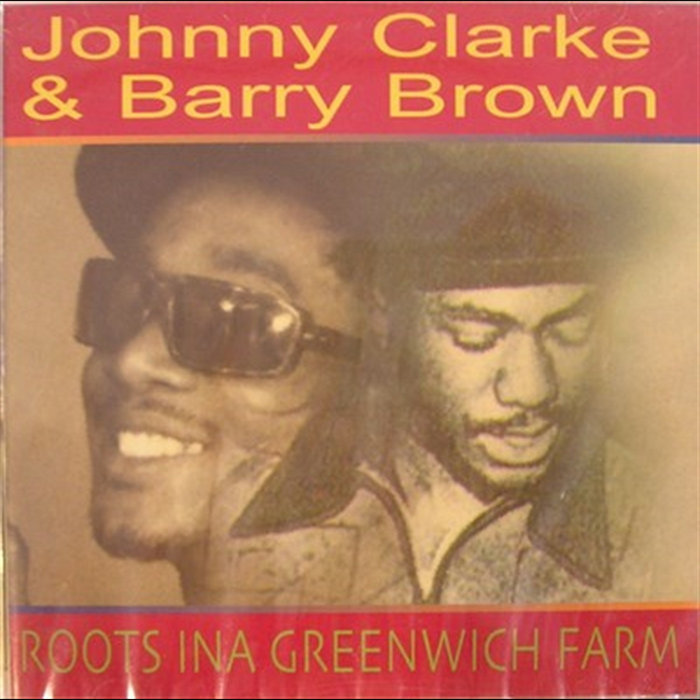 Roots Ina Greenwich Farm | Johnny Clarke