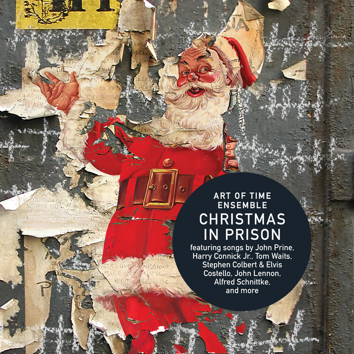 Christmas in Prison Art of Time Ensemble
