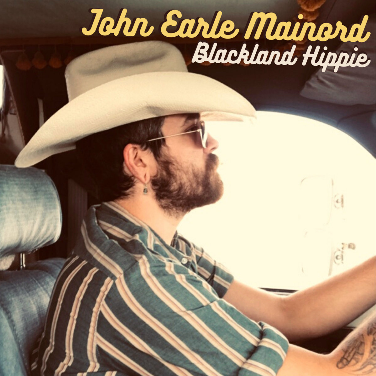 Blackland Hippie John Earle Mainord