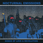 MNQ 131 Nocturnal Emissions - Songs of Love and Revolution