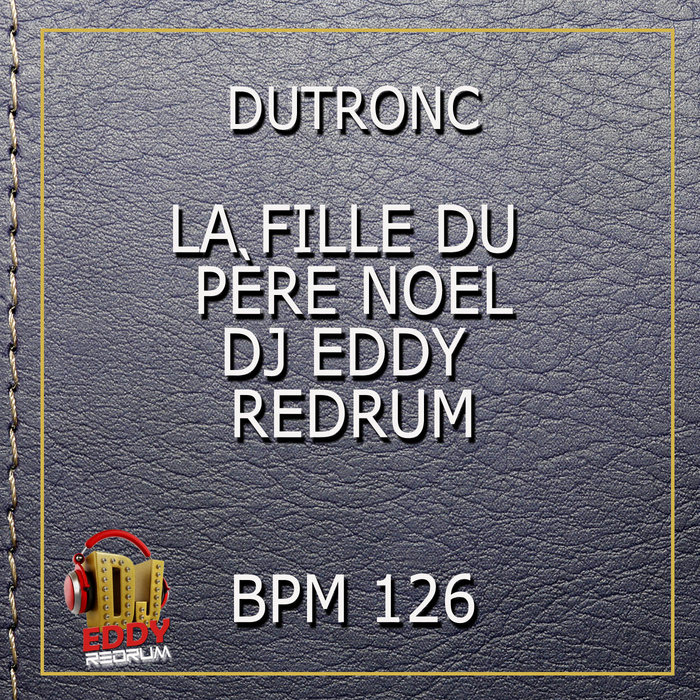 Jacques Dutronc La Fille Du Père Noël Paroles 126.0 - Jacques Dutronc - La fille du Père Noël DJ EDDY REDRUM | DJ