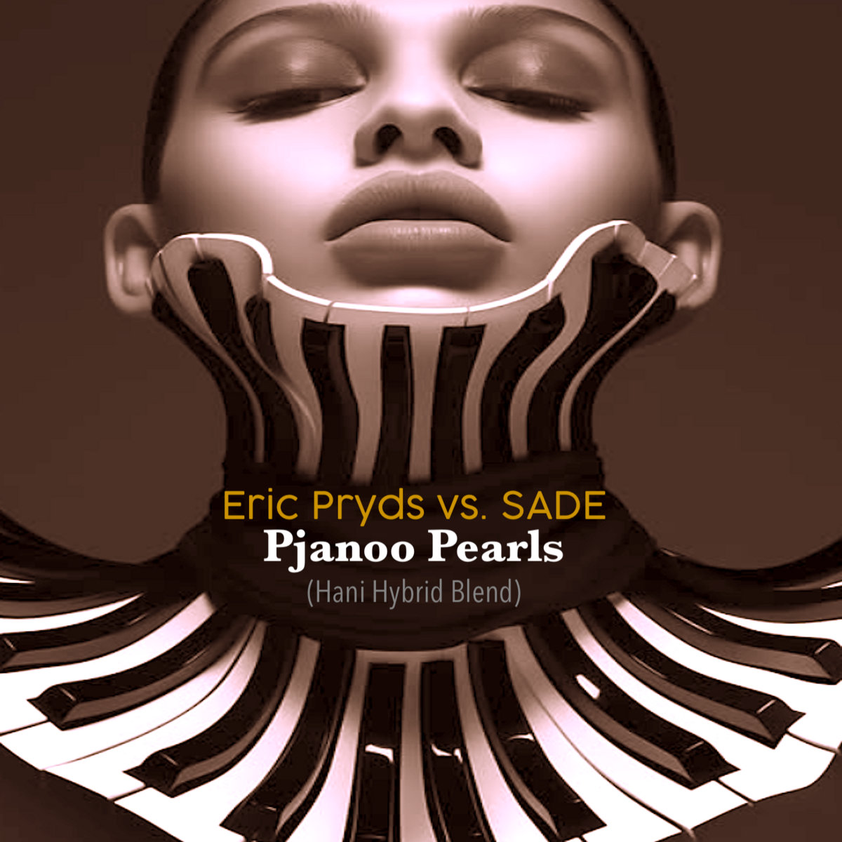 Eric Pryds Vs. Sade - Pjanoo Pearls (Hani Hybrid Blend)