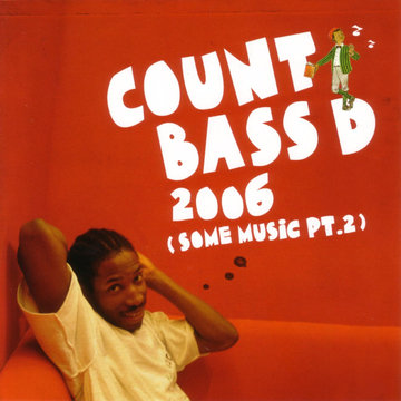 Act Your Waist Size | Count Bass D