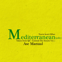 Quality Control - Mediterranean feat. Travis Scott & Offset(Ase Manual Edit) cover art