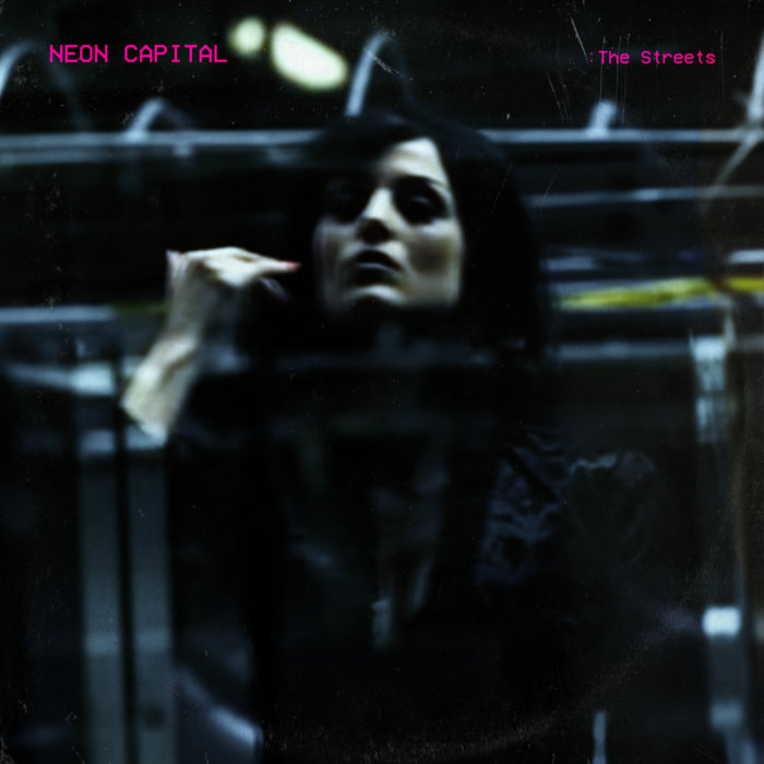 The Streets | Neon Capital