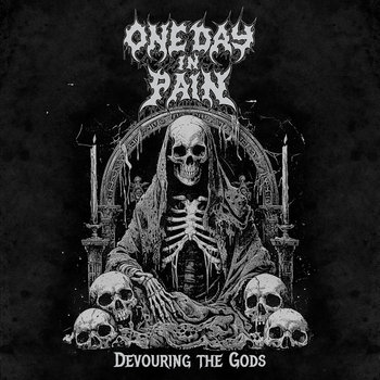 Devouring the Gods | ONE DAY IN PAIN | Awakening Records