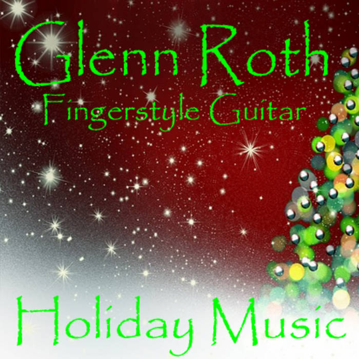 Glenn Roth Holiday Music | Glenn Roth
