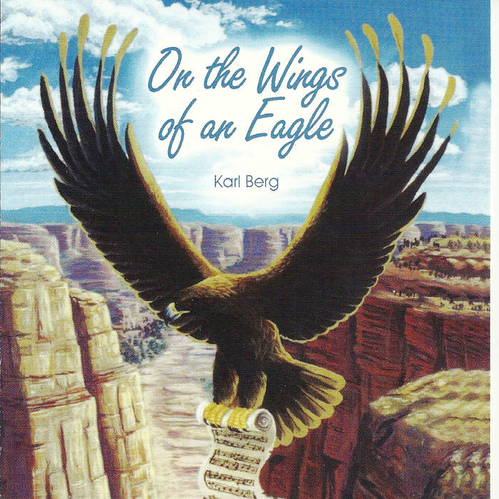 On The Wings Of An Eagle Michael Karl Berg