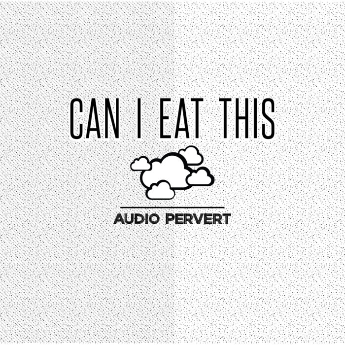 can-i-eat-this-audio-pervert