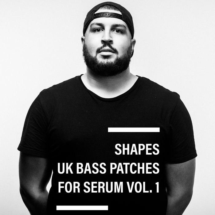 SHAPES UK BASS LEAD PATCHES FOR SERUM VOL. 1 Shapes